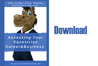 Assessing Your Equestrian Career and Business